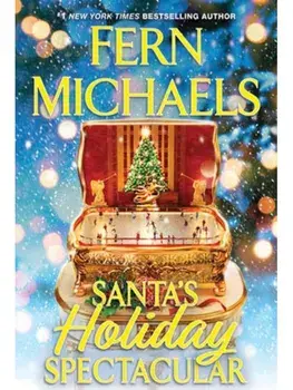 Santa's Holiday Spectacular, Paperback/Fern Michaels