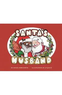 Santa's Husband - Daniel Kibblesmith