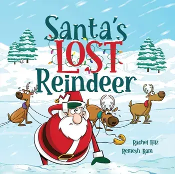 Santa's Lost Reindeer: A Christmas Book That Will Keep You Laughing, Paperback/Rachel Hilz