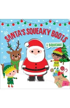 Santa's Squeaky Boots - Editors Of Silver Dolphin Books