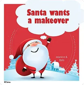Santa Wants a Makeover, Paperback/***