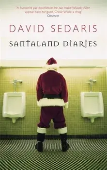 Santaland Diaries, Paperback/David Sedaris