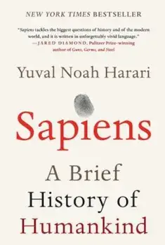 Sapiens: A Brief History of Humankind, Hardcover/Yuval Noah Harari