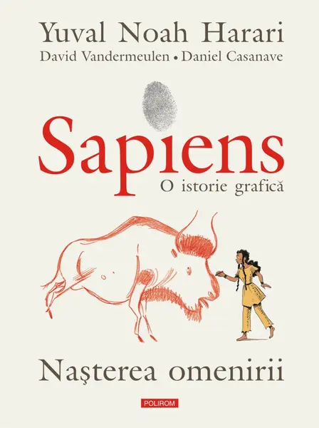 Sapiens. O istorie grafică (vol. I): Nașterea omenirii