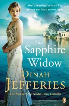Sapphire Widow. The Enchanting Richard & Judy Book Club Pick 2018, Paperback/Dinah Jefferies