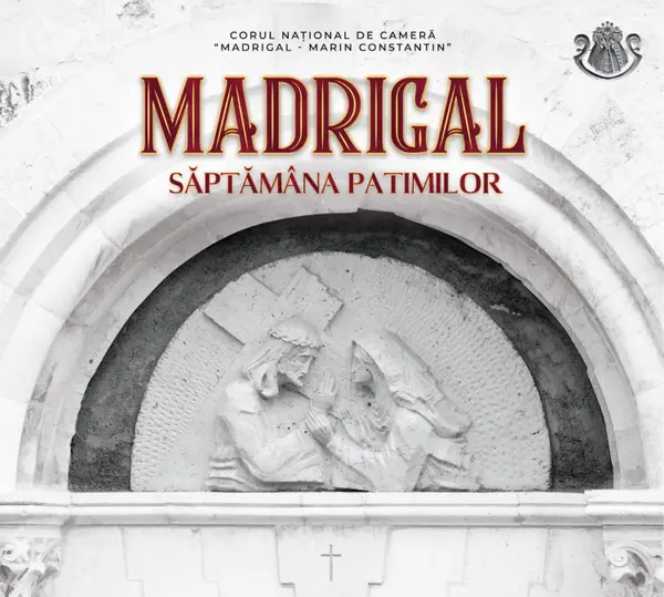Saptamana patimilor | Corul Madrigal