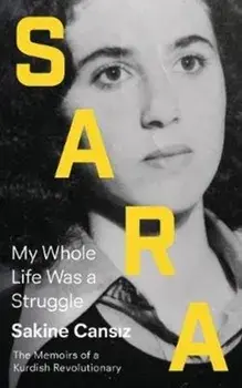 Sara. Prison Memoir of a Kurdish Revolutionary, Paperback/Sakine Cansiz