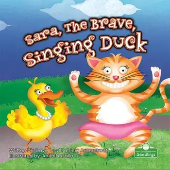 Sara, the Brave, Singing Duck, Paperback/David Armentrout
