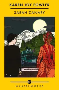 Sarah Canary, Paperback/Karen Joy Fowler