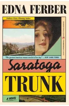 Saratoga Trunk - Edna Ferber