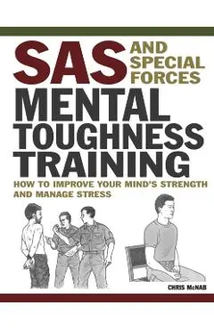 SAS and Special Forces Mental Toughness Training - Chris Mcnab