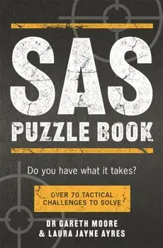 SAS Puzzle Book. Over 70 Tactical Challenges to Solve, Paperback/Laura Jayne Ayres