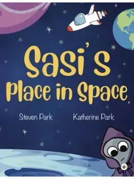 Sasi's Place in Space, Paperback/Steven Park