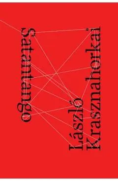 Satantango - L�szl� Krasznahorkai
