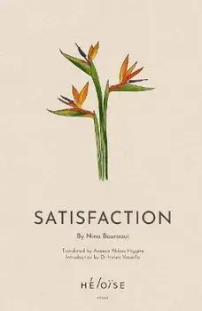 Satisfaction, Paperback/Nina Bouraoui