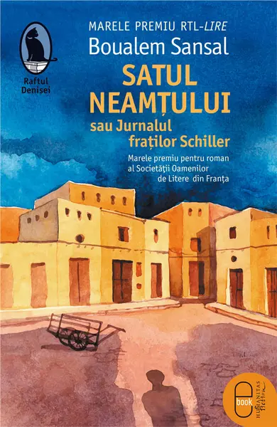 Satul neamțului sau Jurnalul fraților Schiller (epub)
