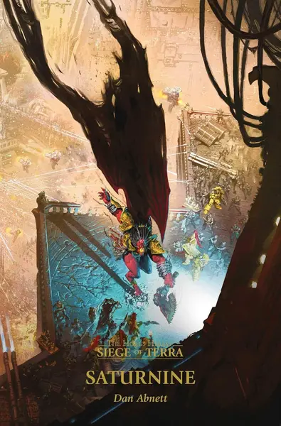 Saturnine: The Horus Heresy Siege of Terra, Book 4