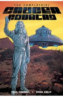Saucer Country: The Completed Edition - Paul Cornell