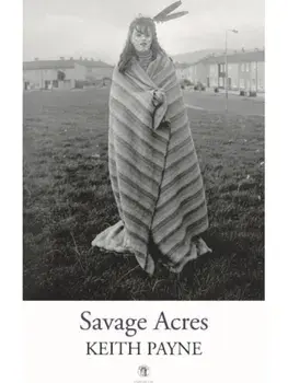 Savage Acres, Paperback/Keith Payne