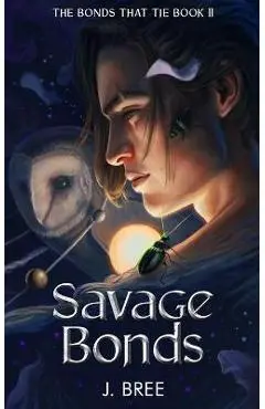 Savage Bonds - J. Bree