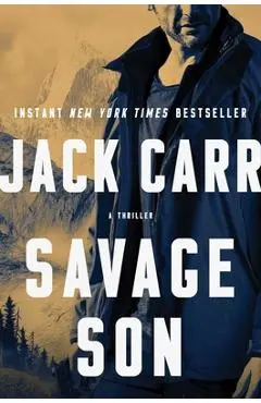 Savage Son, Volume 3: A Thriller - Jack Carr
