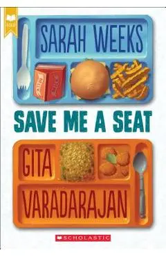 Save Me a Seat (Scholastic Gold) - Sarah Weeks