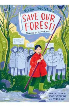 Save Our Forest! - Nora Dåsnes