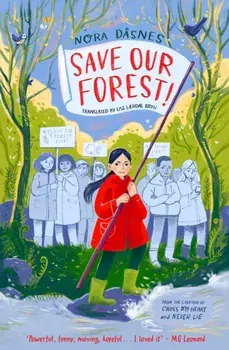SAVE OUR FOREST!, Paperback/Nora Dasnes