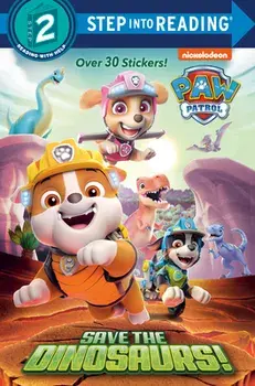 Save the Dinosaurs! (Paw Patrol), Paperback/Tex Huntley