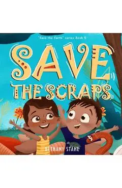 Save the Scraps - Bethany Stahl
