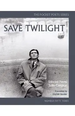 Save Twilight: Selected Poems