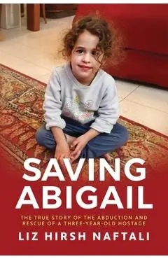 Saving Abigail - Liz Hirsh Naftali