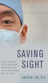 Saving Sight, Hardcover/Andrew Lam