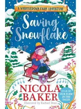 Saving Snowflake, Hardback/Nicola Baker