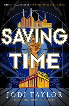 Saving Time, Hardback/Jodi Taylor