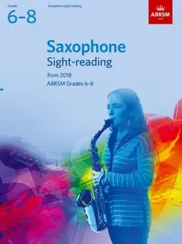 Saxophone Sight-Reading Tests, ABRSM Grades 6-8. from 2018, Sheet Map/***