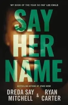 Say Her Name, Paperback/Ryan Carter