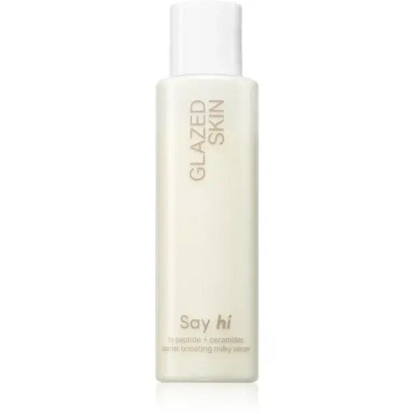 Say Hi Glazed Skin ser lăptos pentru ten s ceramidy a peptidy 100 ml