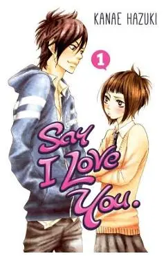 Say I Love You, Volume 1 - Kanae Hazuki