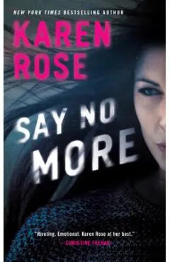Say No More - Karen Rose