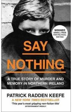 Say Nothing - Patrick Radden Keefe