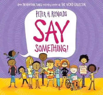 Say Something, Hardcover/Peter H. Reynolds