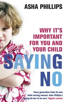 Saying No, Paperback/Asha Phillips