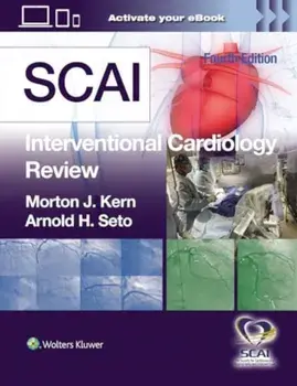 SCAI Interventional Cardiology Review. 4 ed, Hardback/ARNOLD H. SETO