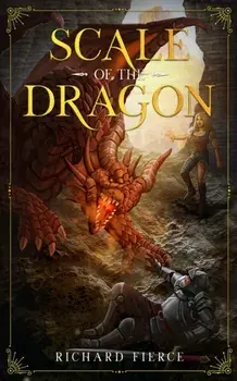 Scale of the Dragon: Marked by the Dragon Book 1, Paperback/Richard Fierce