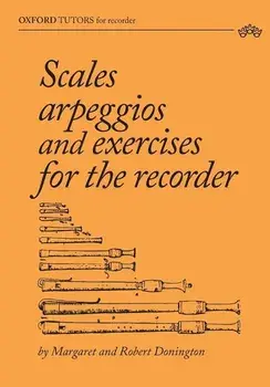 Scales, arpeggios and exercises for the recorder, Paperback/Margaret Donington