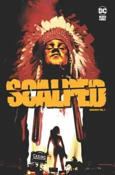 Scalped Omnibus Vol. 1, Hardback/R. M. Guera