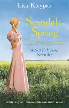 Scandal In Spring. Number 4 in series, Paperback/Lisa Kleypas