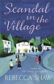 Scandal In The Village, Paperback/Rebecca Shaw