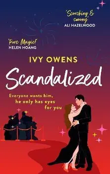 Scandalized. the perfect steamy Hollywood romcom, Paperback/Ivy Owens